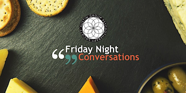 Friday Night Conversation: "Make Group Great Again: Politics and Group Therapy"