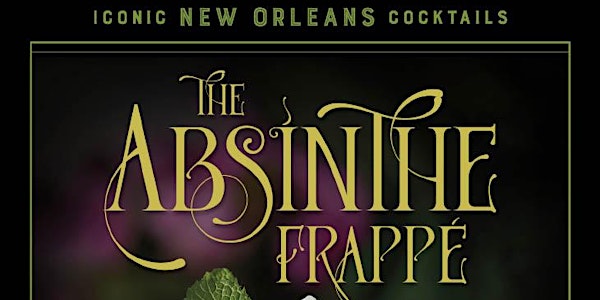 Book Launch for The Absinthe Frappé by Marielle Songy, Sponsored by Pernod