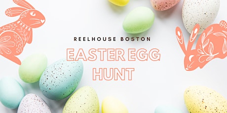 ReelHouse Boston Easter Egg Hunt!  primärbild