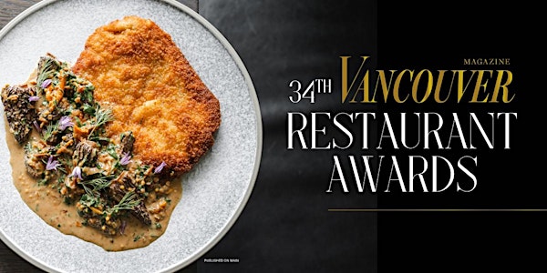 Vancouver Magazine - 34th Annual Restaurant Awards