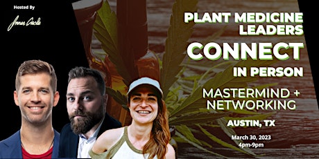 Plant Medicine Leaders Connect, In Person Mastermind