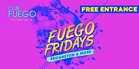 Reggaeton Friday’s @ Club Fuego • Free guest list