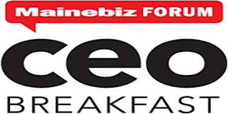 The 2023 Mainebiz CEO Breakfast Forum