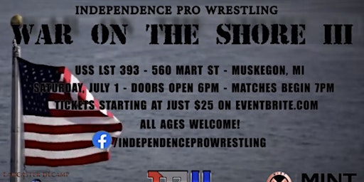 IPW presents - WAR ON THE SHORE III - Live Pro Wrestling in Muskegon, MI! primary image