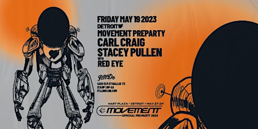 Official Movement Preparty w. Carl Craig & Stacey Pullen at It'll Do Club