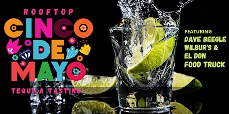 Rooftop Cinco De Mayo | Tequila Tasting