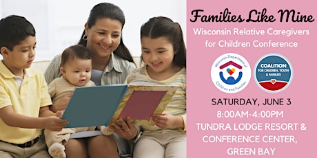 Families Like Mine:  Wisconsin Relative Caregivers for Children Conference primary image