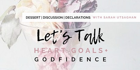 Let's Talk Heart Goals & Godfidence primary image