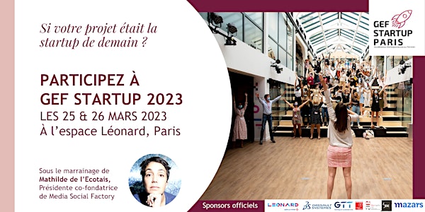 GEF Startup 2023 -  9ème édition pour l'entrepreneuriat au féminin