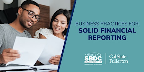 Business Practices for Solid Financial Reporting