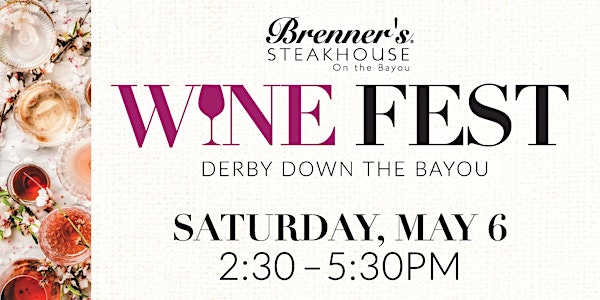 Derby Wine Fest at Brenner's on the Bayou - Spring 2023