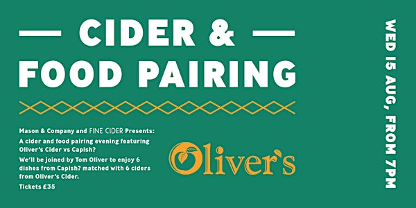 Summer Cider & Food Pairing Evening with Capish? and Oliver's Cider