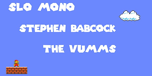 Slo Mono | Stephen Babcock | The Vumms at CODA