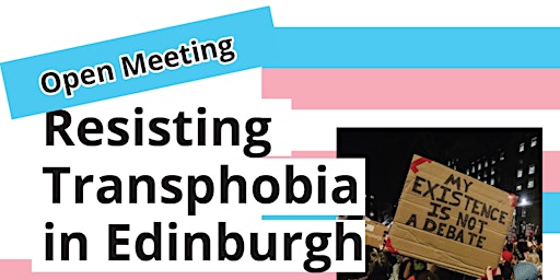 Resisting Transphobia in Edinburgh: open meeting
