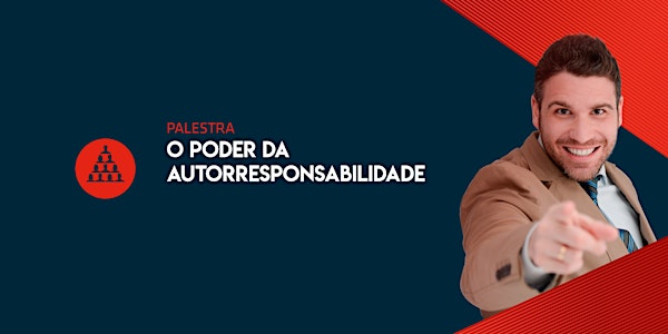 [São Paulo/SP] Palestra O Poder da Autorresponsabilidade 24 de Julho