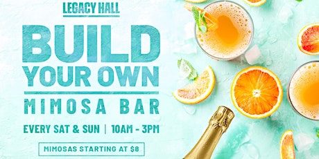 Build Your Own Mimosa Bar at Legacy Hall