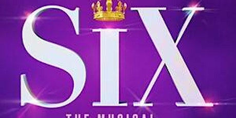 SIX! - The Grand View Opera Co