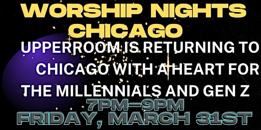 Worship Nights Chicago - March 31st, 2023- Upperroom