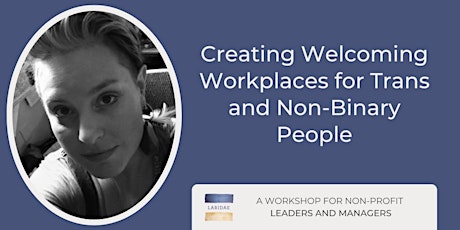Creating Welcoming Workplaces for Trans and Non-Binary People