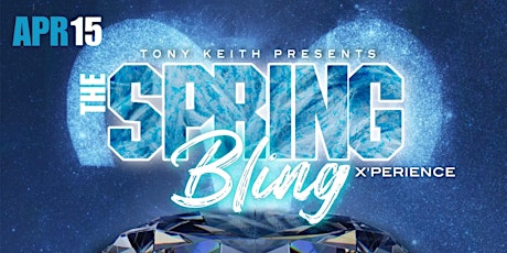 TK Presents: The Spring Bling X'Perience