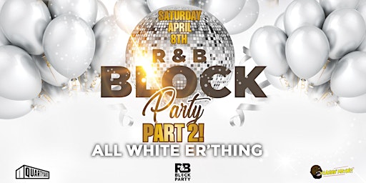 R&B Block Party: ALL WHITE ATTIRE
