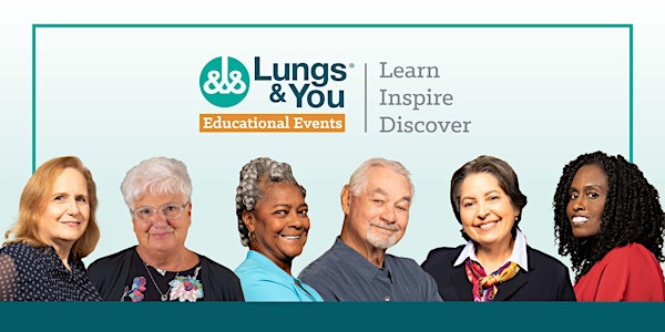 Lungs&You Educational Event