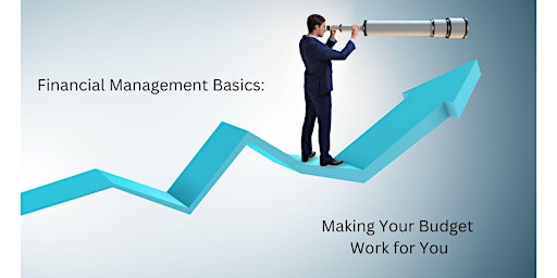 Image principale de Financial Management Basics: Making Your Budget Work for You