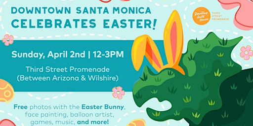 Downtown Santa Monica Celebrates Easter!