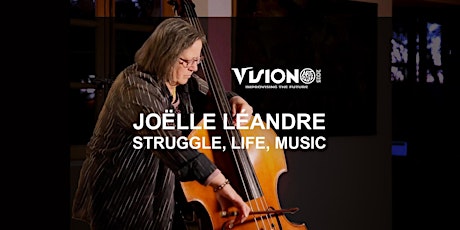 Film: Joëlle Léandre: Life, Struggle, Music (03/28)