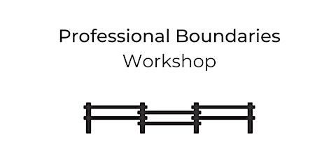 Professional Boundaries Workshop