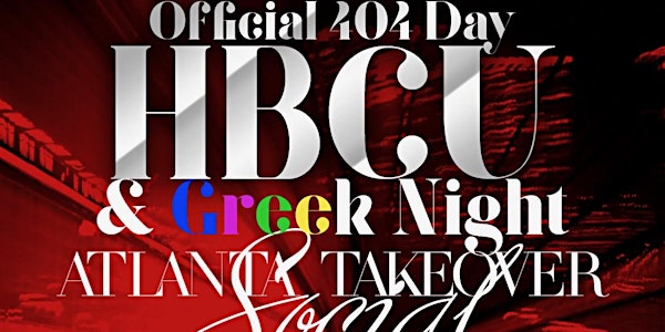Atlanta's 404 Day In Houston HBCU & Greek Night Vibes