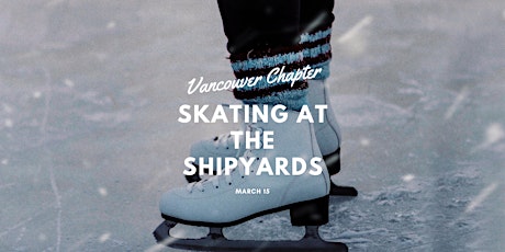 [Vancouver chapter]- North Vancouver skating at the shipyards!