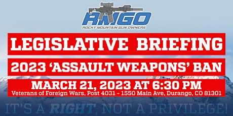 RMGO Legislative Briefing: ‘Assault Weapons’ Ban (Durango)