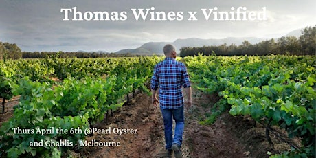 Imagen principal de Wine Dinner:Thomas Wines &  the ultimate Semillon and Oyster Experience