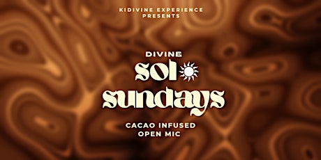 Divine Sol Sundays + Open Mic