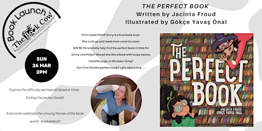 Book Launch: The Perfect Book by Jacinta Froud and Gökçe Yavaş Önal (illus)