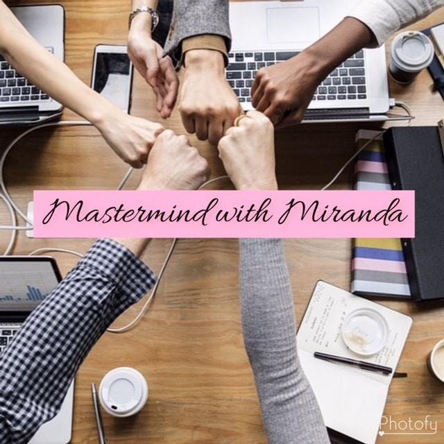 Mastermind with Miranda VonFricken (Group Life/Career Coaching) 