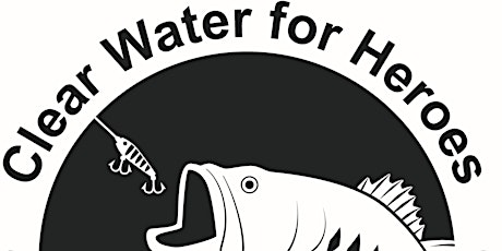 5th Annual Clear Water for Heroes Fishing Tournament