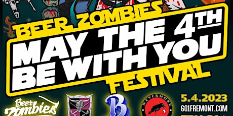 May the 4th Be With You Beer Festival presented by Beer Zombies