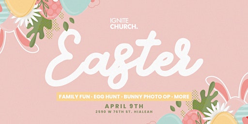 Easter Egg Hunt & Family Fun at Ignite