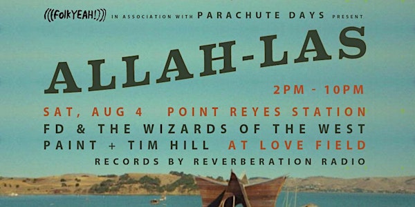 ALLAH-LAS :: Point Reyes Station :: Saturday August 4, 2018