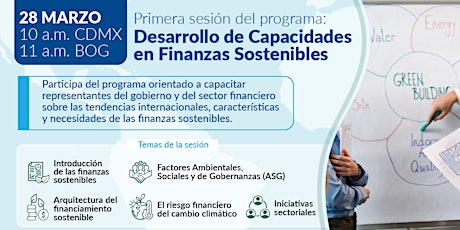 Imagen principal de Primera sesión: Desarrollo de Capacidades  en Finanzas Sostenibles