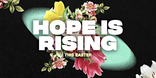 Easter Service HOPE IS RISING