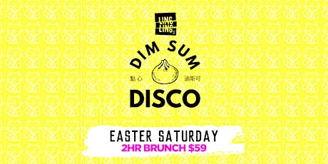 Dim Sum Disco - Easter Saturday primary image