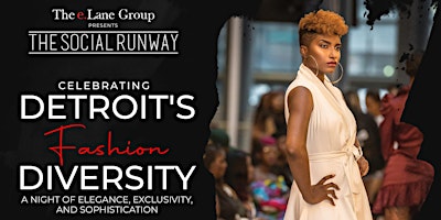 The Social Runway '23 - Detroit's Fashion Diversity