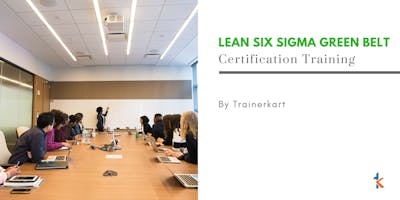 Lean Six Sigma Green Belt Training in Visalia, CA
