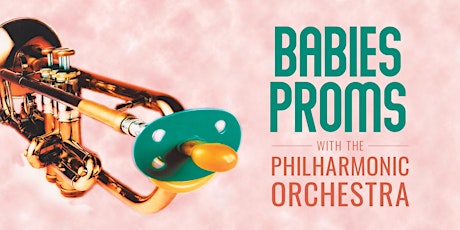 Hauptbild für Babies Proms with the Philharmonic Orchestra -  St John of God Health Care