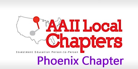AAII Phoenix Chapter - April Meeting