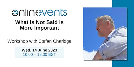 What is Not Said is More Important - Stefan Charidge