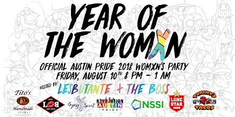 YEAR OF THE WOMXN - Austin Pride 2018 Official Womxn's Party 